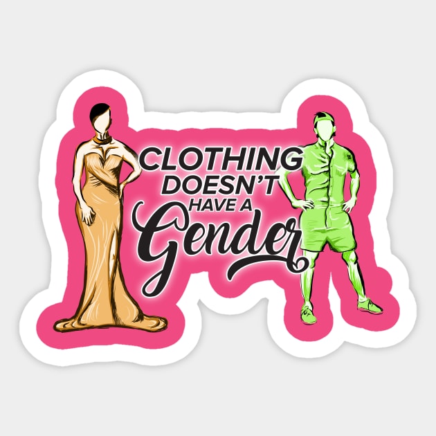 Clothing Doesn't Have a Gender Sticker by steverodgers